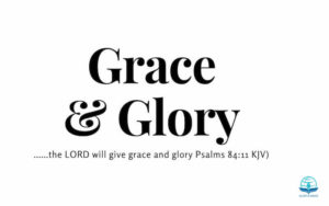 Grace and glory image showing the words grace and glory in a white background