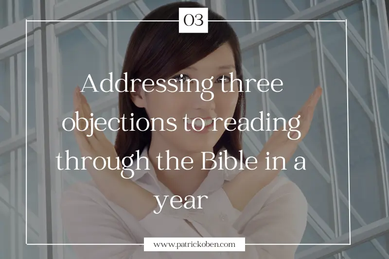 addressing three objections to reading through the Bible in one year